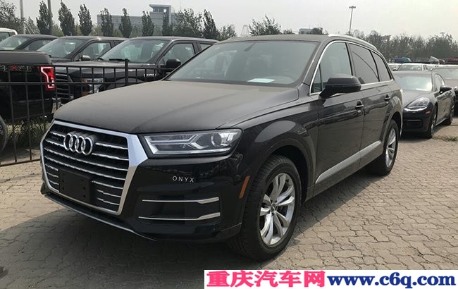 2019款奥迪Q7加规版 全景天窗/四区空调/环影现车59万